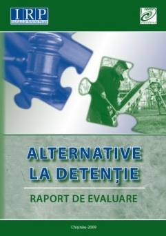 Raport de evaluare: Alternative la detentie