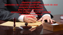Lansarea proiectului Sporirea calității serviciilor de asistență juridică garantată de stat prestată beneficiarilor prin prisma optimizării sistemului informațional de evidență a datelor statistice al CNAJGS