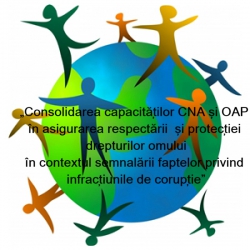 Lansare proiectului Consolidarea capacităților CNA și OAP în asigurarea respectării  și protecției drepturilor omului în contextul semnalării faptelor privind infracțiunile de corupție