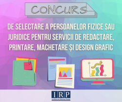 Institutul de Reforme Penale (IRP) anunță concurs de selectare unor persoane fizice sau juridice în vederea prestării serviciilor de redactare, serviciilor de printare, serviciilor de machetare și design grafic